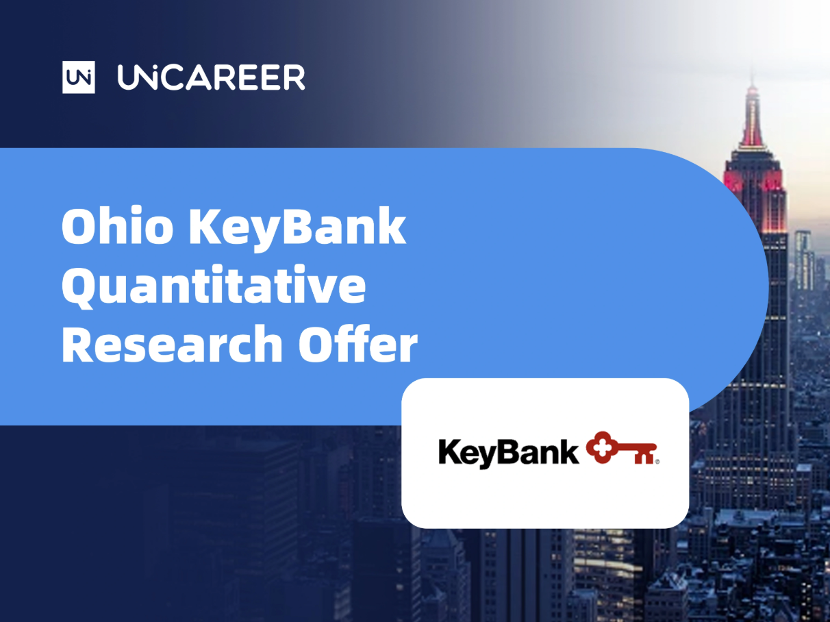 俄亥俄州KeyBank量化研究录用案例研究——Uni求职成功故事